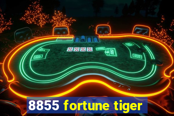 8855 fortune tiger